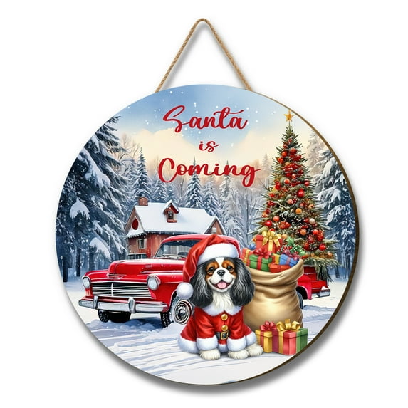 Santa is Coming Cavalier King Charles Spaniel Merry Christmas Xmas Truck Tree Round Wood Sign Dog Lover Gifts Hanging Wall Home Decor - 02023