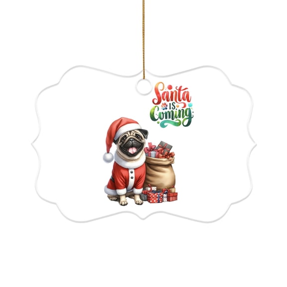 Santa is Coming Pug Merry Christmas Xmas Noel Truck Tree Acrylic Benelux Ornament Dog Lover Gifts Home Tree Decor - 02023