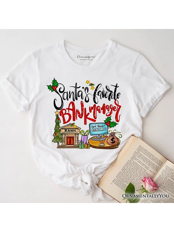 Santa’s Favorite Bank Manager T-Shirt, Classic Christmas Tee