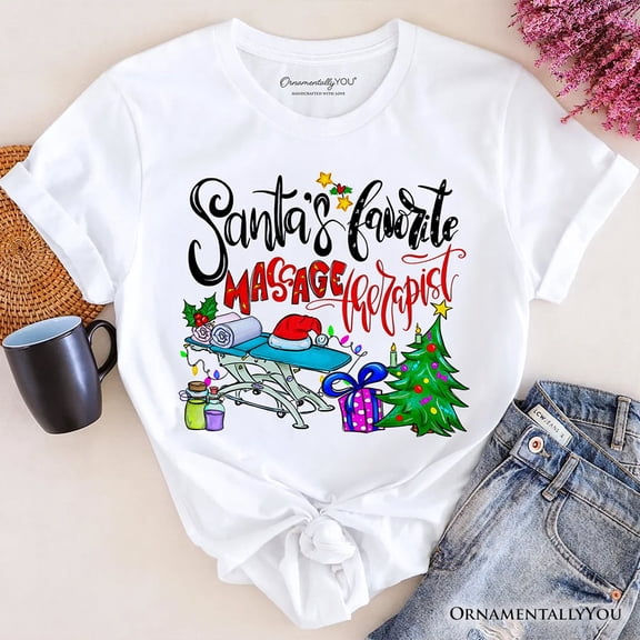 Santa&rsquo;s Favorite Massage Therapist T-Shirt, Festive Holiday Tee