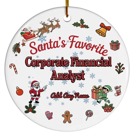 Santa's Favorite Corporate Financial Analyst Ceramic Ornament, Custom Christmas Ornament, Christmas 2025 Tree Decoration, Gift for Family, Friends & Coworkers