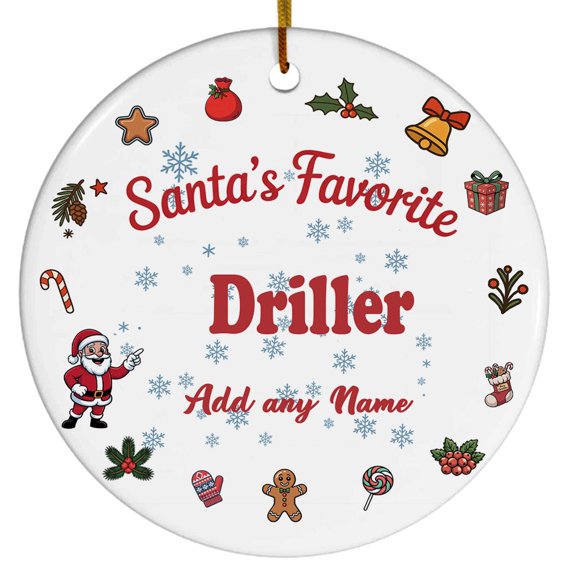 Santa's Favorite Driller Ceramic Ornament, Custom Christmas Ornament, Christmas 2025 Tree Decoration, Gift for Family, Friends & Coworkers