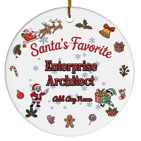 Santa's Favorite Enterprise Architect Ceramic Ornament, Custom Christmas Ornament, Christmas 2025 Tree Decoration, Gift for Family, Friends & Coworkers