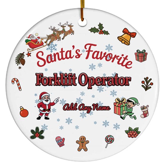 Santa's Favorite Forklift Operator Ceramic Ornament, Custom Christmas Ornament, Christmas 2025 Tree Decoration, Gift for Family, Friends & Coworkers