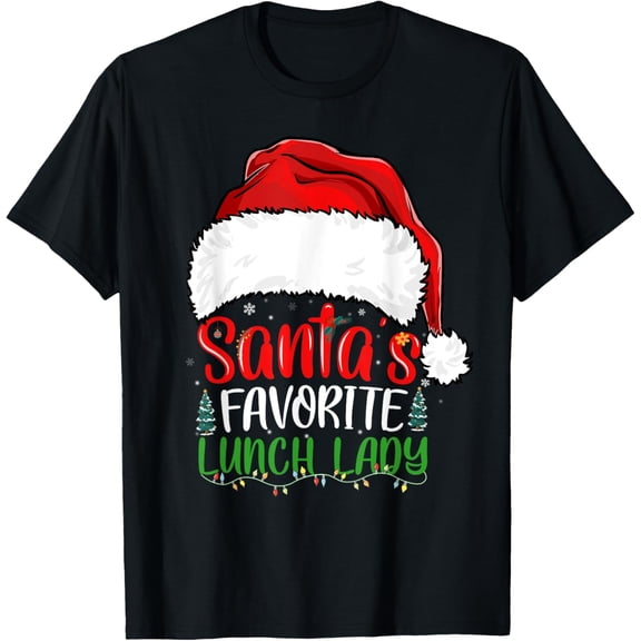 Santa's Favorite Lunch Lady Funny Christmas Lunch Lady T-Shirt