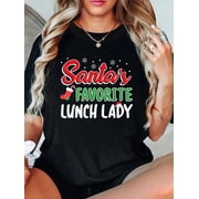 Santa's Favorite Lunch Lady T Shirt Xmas School Party Idea T-Shirt