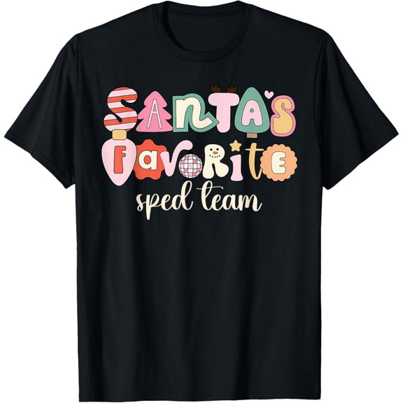 Santa's Favorite Sped Team Special Ed Christmas Teacher Adult T-shirt