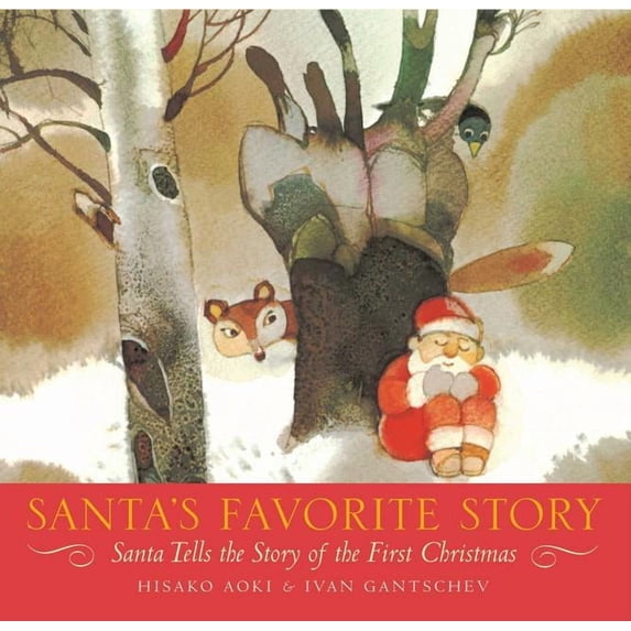 Santa's Favorite Story: Santa Tells the Story of the First Christmas, (Hardcover)