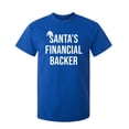 thumbnail image 1 of Santa's Financial Backer Sarcastic Humor Graphic Novelty Funny Tall T Shirt, 1 of 1
