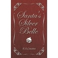 thumbnail image 1 of Santa's Silver Belle, (Paperback), 1 of 1