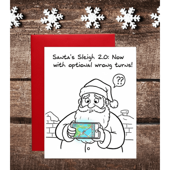 Santa's Sleigh 2.0 Greeting Card Humorous Holiday Card Featuring Santa with GPS Blank Inside for Personal Messages Perfect for Christmas Cheer