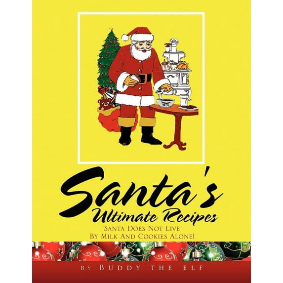 Santa's Ultimate Recipes, (Paperback)