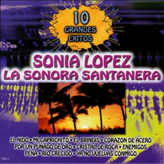 Santanera,Sonora / Lopez,Sonia - 10 Grandes Exitos - Music & Performance - CD
