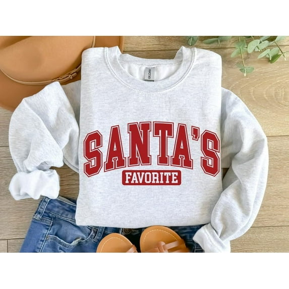 Santas Favorite Christmas Sweatshirt, Christmas Sweatshirt, Womens Christmas Sweatshirt, Christmas Gift
