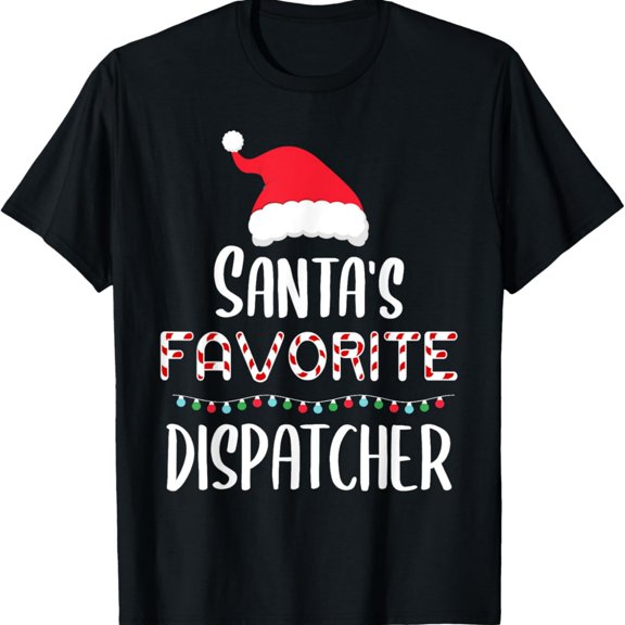 Santas Favorite Dispat Pamas Cistmas Xmas T-Shirt