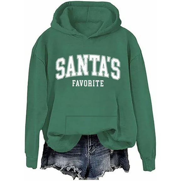 Santas Favorite Hoodie Christmas Letter Print Shirts Christmas Santas Favorite Sweatshirts Women Men