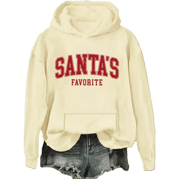Santas Favorite Hoodie Christmas Letter Print Shirts Christmas Santas Favorite Sweatshirts Women Men