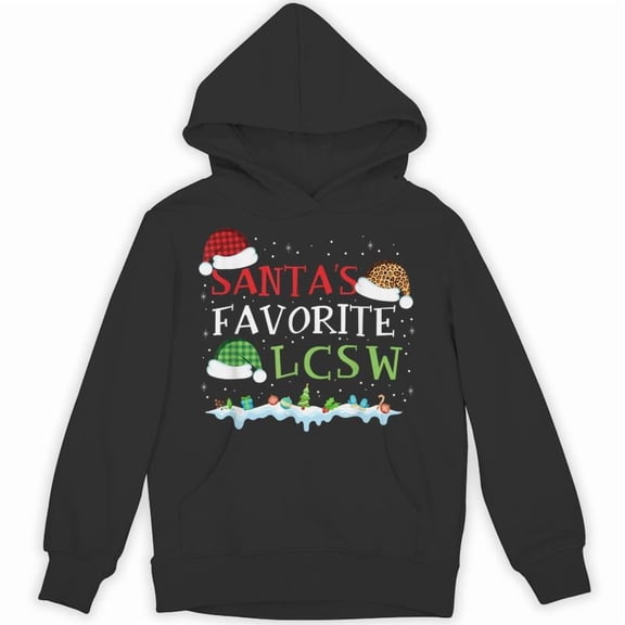 Santas Favorite LCSW Funny Licensed Clinical Social Worker Christmas Holiday Hoodie, for men & women, up to size 5XL
