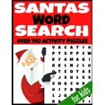 thumbnail image 1 of Santas Word Search: Over 140 Activity Puzzles - All Christmas Holiday Themed - Fun and Entertaining Word Hunt Puzzles - Kids Ages 4-12 Years - Makes a Great Stocking Stuffer or Gift for Kids Who Love, 1 of 1