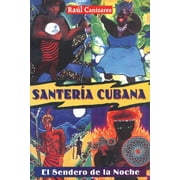 Santería Cubana : El Sendero de la Noche (Paperback)