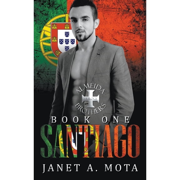 The Almeida Brothers Series: Book 1 - So Santiago, (Paperback)