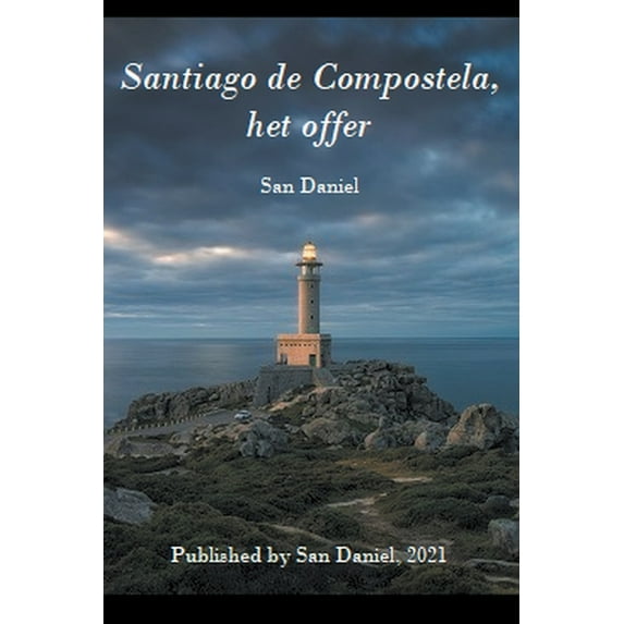 Santiago de Compostela, het Offer, (Paperback)