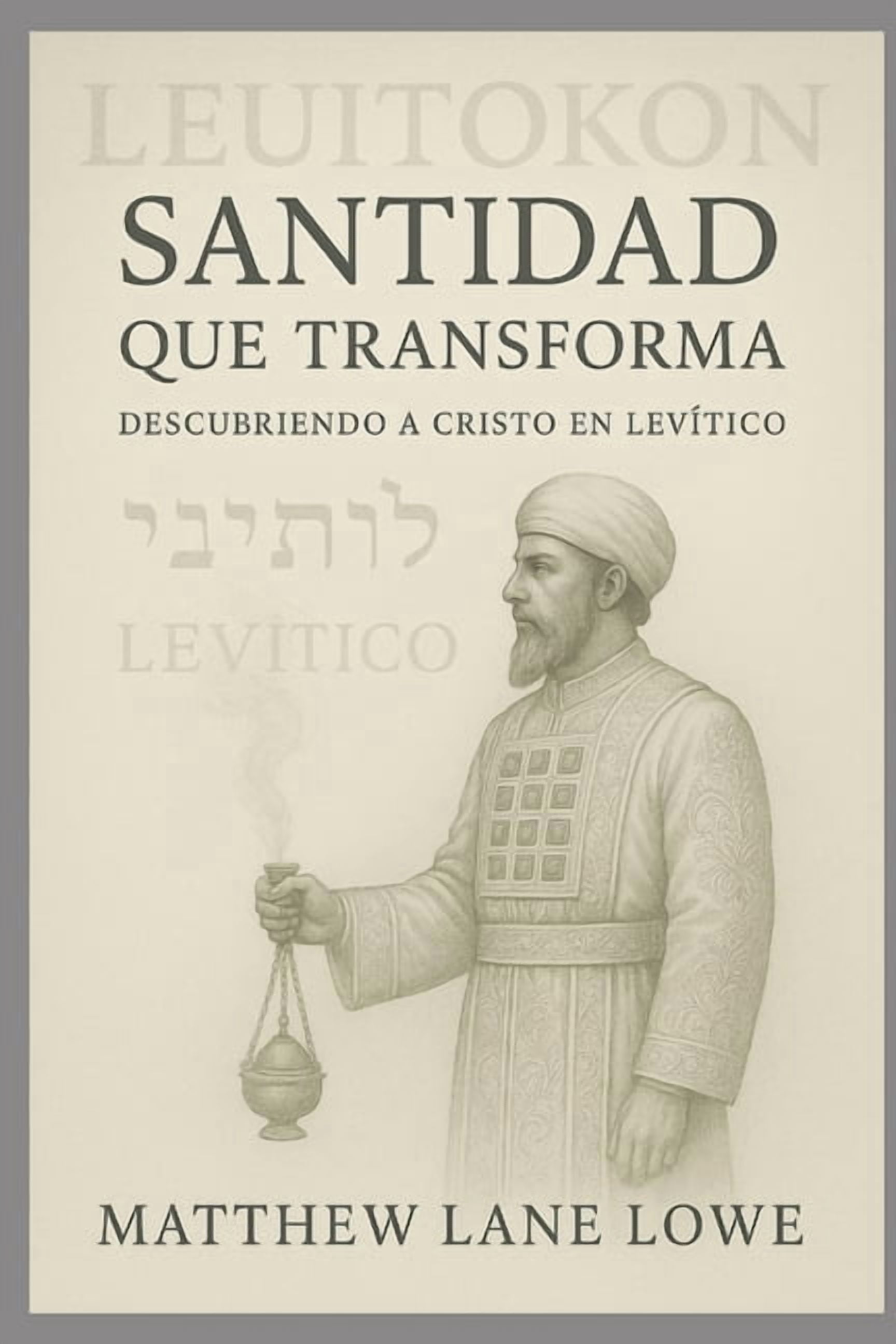Santidad que transforma: Descubriendo a Cristo en LevÃ­tico, (Paperback)