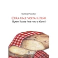 thumbnail image 1 of Santina Paradiso C'era una volta il pane. U pani i casa i na vota a Ganci (Hardcover), 1 of 1