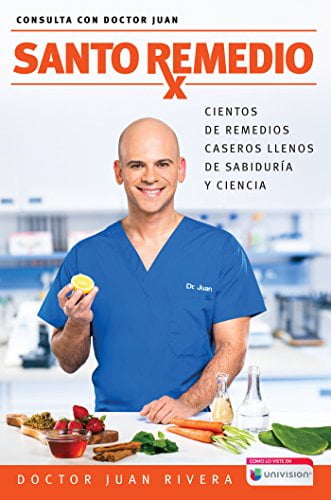 Pre-Owned Santo Remedio / Doctor Juan's Natural Home Remedies (Paperback) by Doctor Juan Rivera