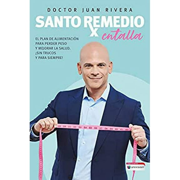 Pre-Owned Santo Remedio: Entalla / Doctor Juan's Top Home Remedies. Entalla, Weight Loss Program (Paperback) 1644737558 9781644737552