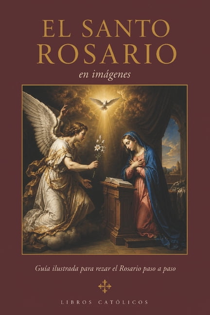 Santo Rosario en imÃ¡genes: GuÃ­a ilustrada para la oraciÃ³n, (Paperback)