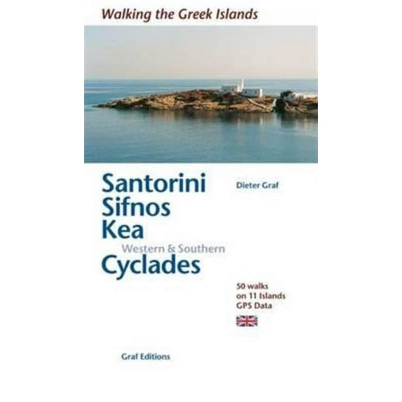 Santorini Sifnos Kea Western & Southern Cyclades (Walking the Greek Islands) (Paperback)