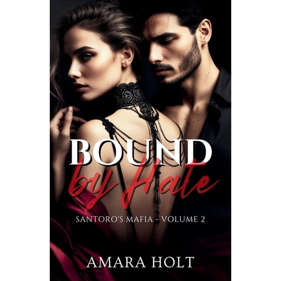 Santoro's Mafia Bound by Hate, Book 2, (Paperback)