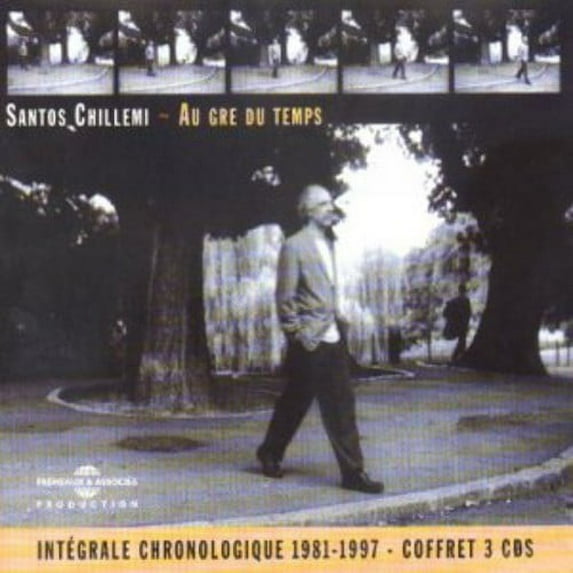 Santos Chillemi - Au Gre Du Temps - Music & Performance - CD