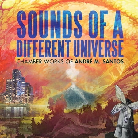 Santos / Vidinha / Parola - Andre M. Santos: Sounds of a Different Universe - Music & Performance - CD