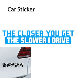 Go around you idiot Bumper Sticker funny tailgate Prank decal vinyl JDM  slow