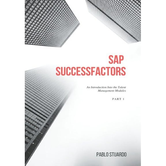 Sap Successfactors : An Introduction into the Talent Management Modules