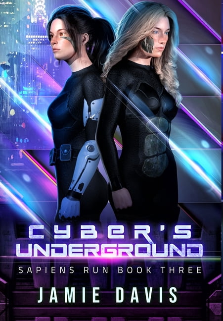 Sapiens Run Cyber's Underground: Sapiens Run Dystopian Future Series ...
