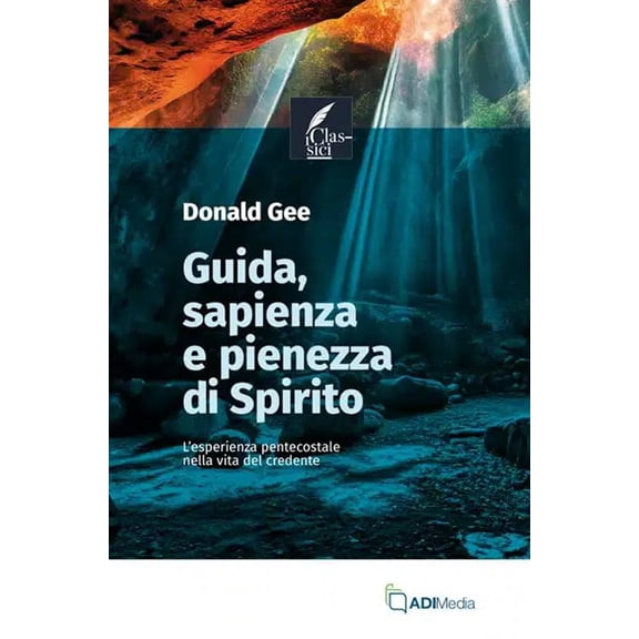 Sapienza, guida e pienezza di Spirito. Lesperienza pentecostale nella Donald Gee (Paperback)