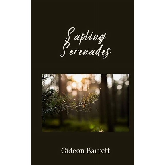 Sapling Serenades, (Paperback)