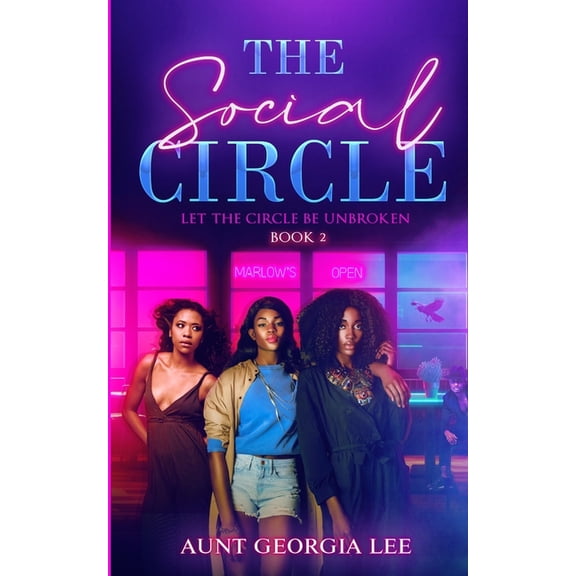 Sapphic Sojourners of Truth The Social Circle: Let the circle be unbroken., Book 2, (Paperback)