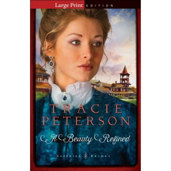 Pre-Owned A Beauty Refined (Sapphire Brides) (Paperback) 0764213377 9780764213373