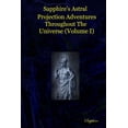 thumbnail image 1 of Sapphire's Astral Projection Adventures Throughout The Universe (Volume I), (Paperback), 1 of 1