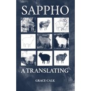 Sappho A Translating, Paperback