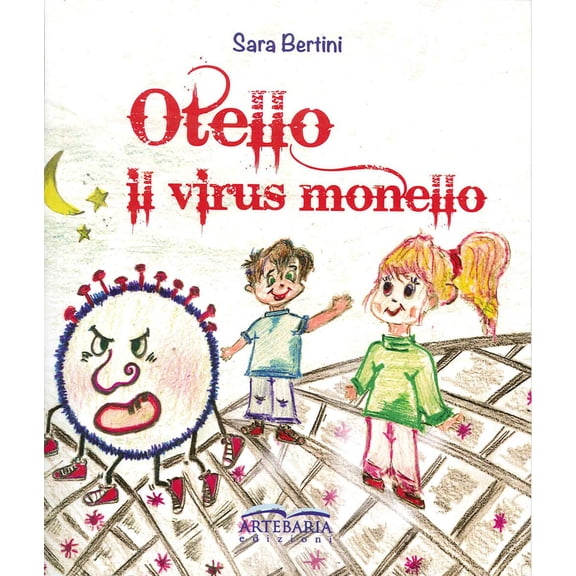Sara Bertini Otello. Il virus monello (Paperback)