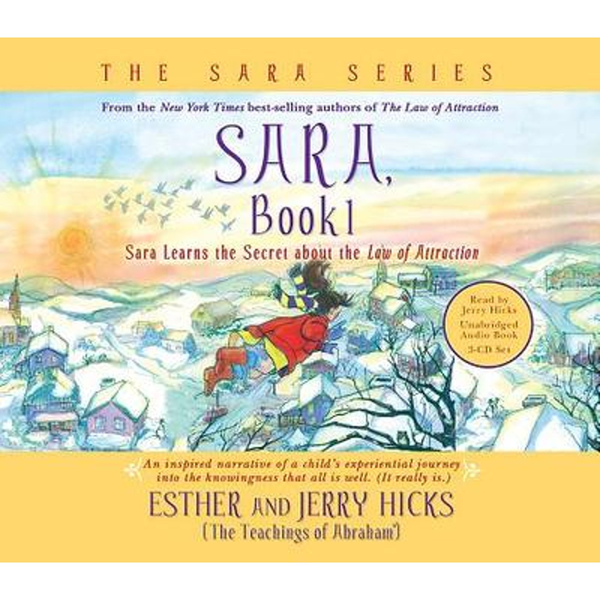 Pre-Owned Sara, Book 1 3-CD: Sara Learns the Secret about Law of Attraction (Audiobook 9781401920258) by Esther Hicks, Jerry Hicks