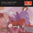 thumbnail image 1 of Sara Lambert Bloom - Premiere Chamber Works - Music & Performance - CD, 1 of 1