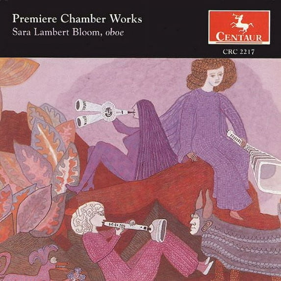Sara Lambert Bloom - Premiere Chamber Works - Music & Performance - CD