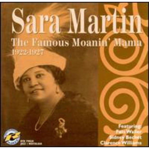 Sara Martin - 1922-1927 The Famous Moanin' Mama - Music & Performance - CD
