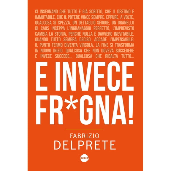 Sara Moje Tarantino,Fabrizio Delprete E invece fr*gna! (Paperback)